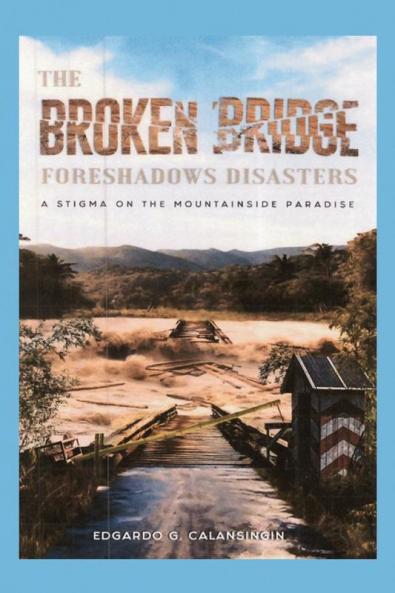 The Broken Bridge Foreshadows Disasters