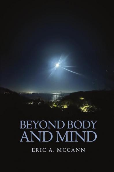 Beyond Body and Mind