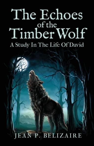 The Echoes of the Timber Wolf