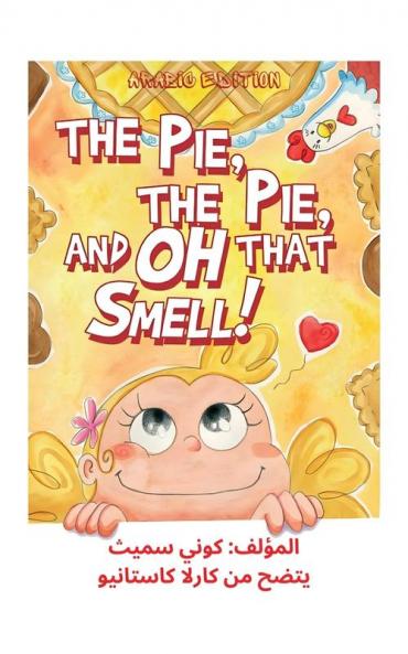 The Pie The Pie and Oh That Smell!
