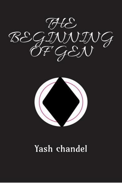 THE BEGINNING OF GEN