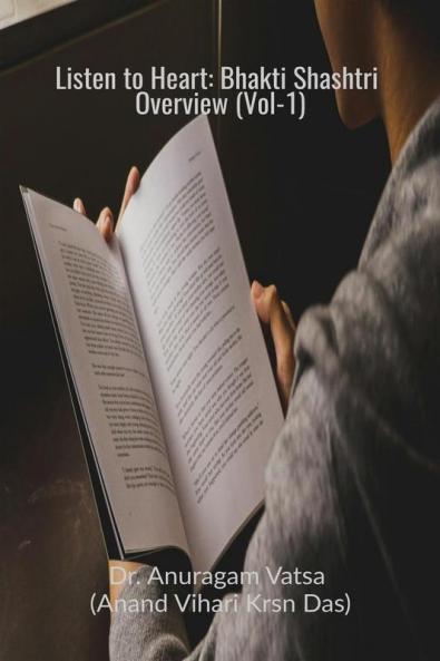 Listen to Heart: Bhakti Shashtri Overview