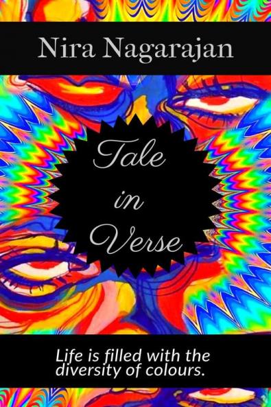 Tale in Verse: Poems of different colours of emotions and stories of life.