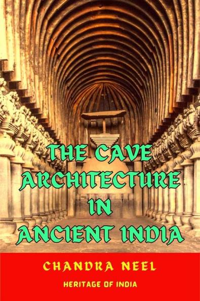 THE CAVE ARCHITECTURE IN ANCIENT INDIA