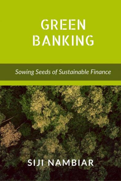 Green Banking: Sowing Seeds of Sustainable Finance