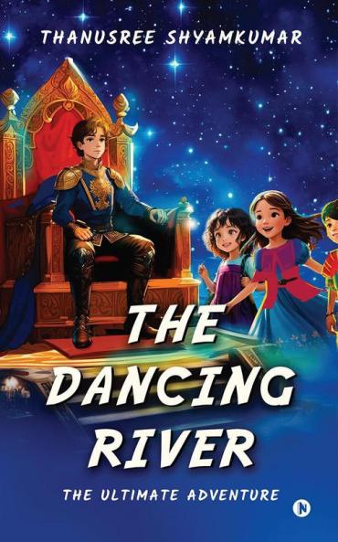 The Dancing River: The Ultimate Adventure