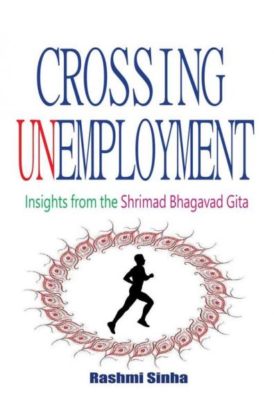 Crossing Unemployment : Insights from the Shrimad Bhagavad Gita