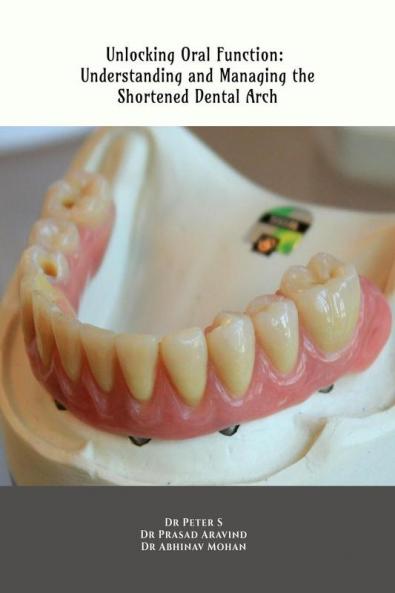 Unlocking Oral Function: Understanding and Managing the Shortened Dental Arch