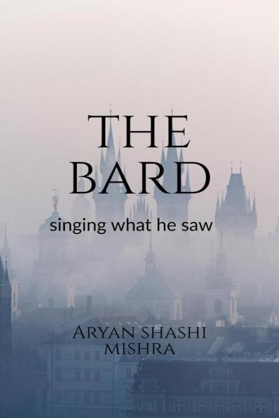 The Bard: Singing what he saw