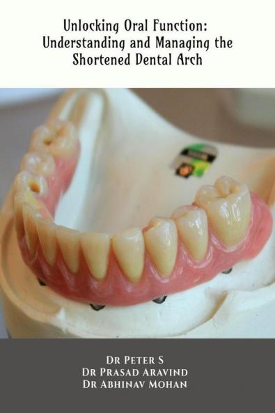 Unlocking Oral Function: Understanding and Managing the Shortened Dental Arch