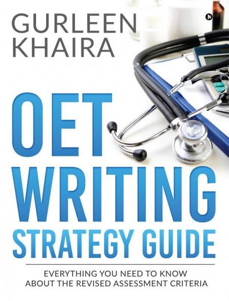 OET Writing Strategy Guide: Everything You Need to Know About the Revised Assessment Criteria
