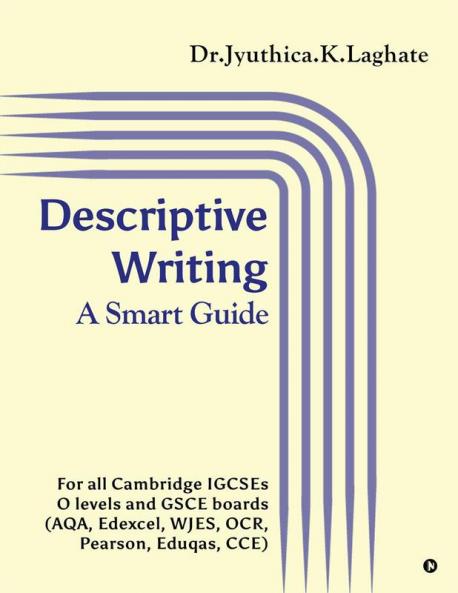 Descriptive Writing : A Smart Guide