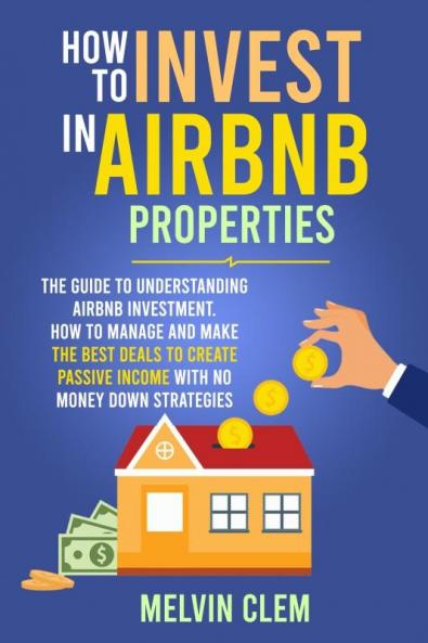 How To Invest in Air BNB Properties