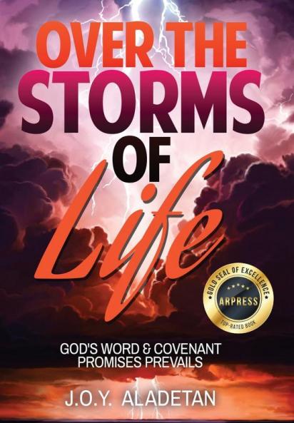 Over the Storms of Life