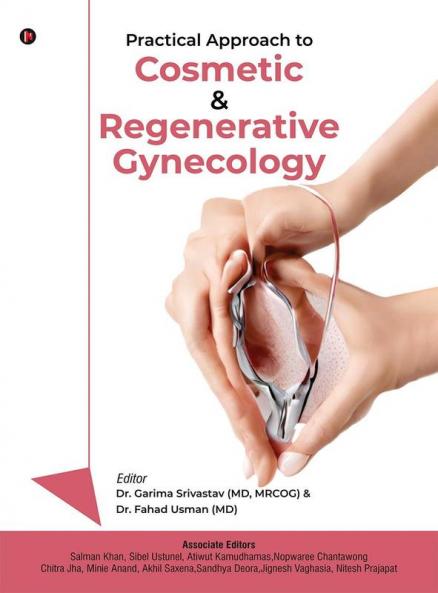 Practical Approach to Cosmetic and Regenerative Gynecology