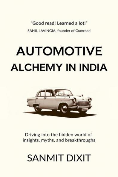 Automotive Alchemy In India