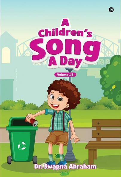 A Children's Song A Day: Volume 1 B