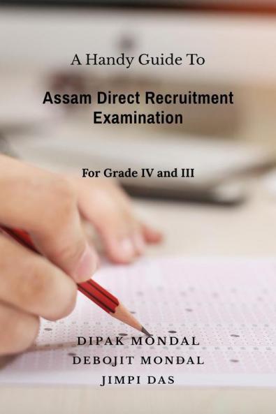 Assam Direct Recruitment Examination : A Handy Guide To