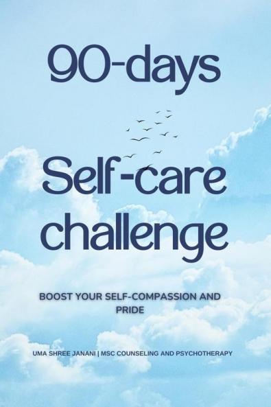 90-days Self-care challenge: Boost your self-compassion and pride