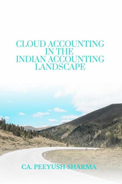 CLOUD ACCOUNTING IN THE INDIAN ACCOUNTING LANDSCAPE: Unlocking Efficiency for Chartered Accountants