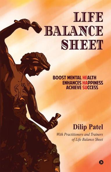 Life Balance Sheet: Boost Mental Health Enhances Happiness Achieve Success