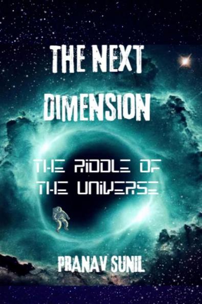 The Next Dimension: The Riddle of the Universe