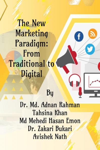 The New Marketing Paradigm: From Traditional to Digital