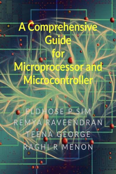 A Comprehensive Guide for Microprocessor and Microcontroller