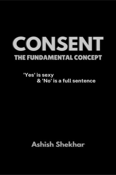 Consent: The Fundamental Concept