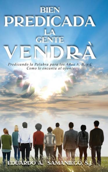 Bien Predicada la Gente Vendra