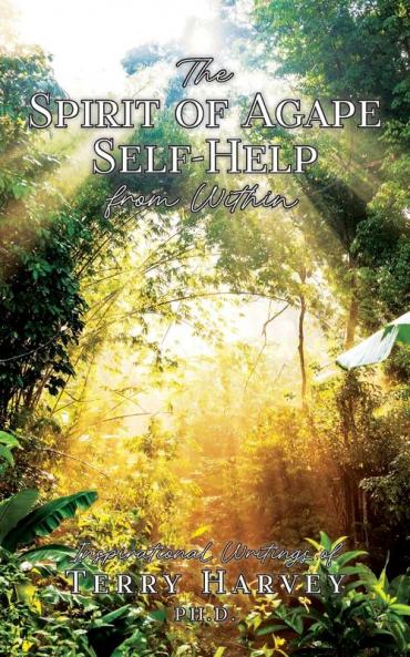 The Spirit of Agape Self-Help from Within