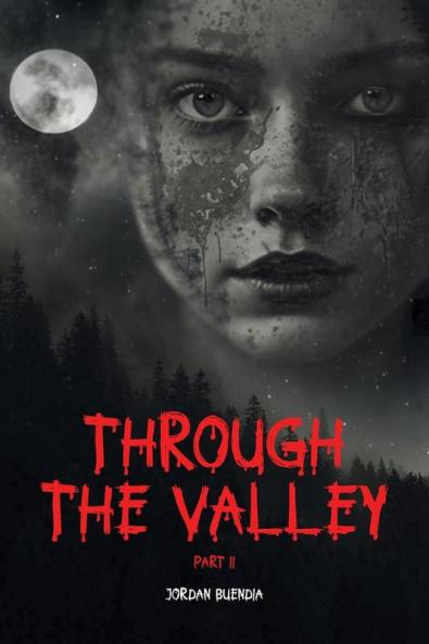Through the Valley Part 2