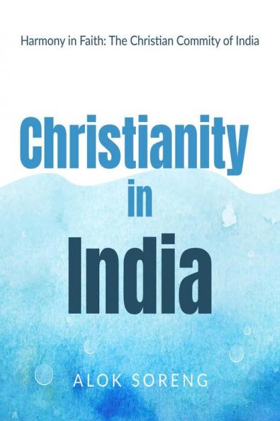Christianity in India: Harmony in Faith