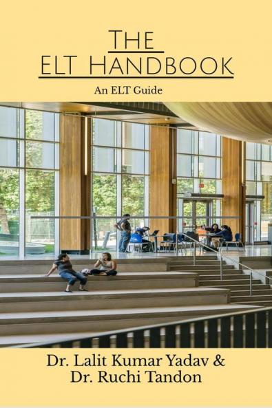The ELT Handbook: An ELT Guide