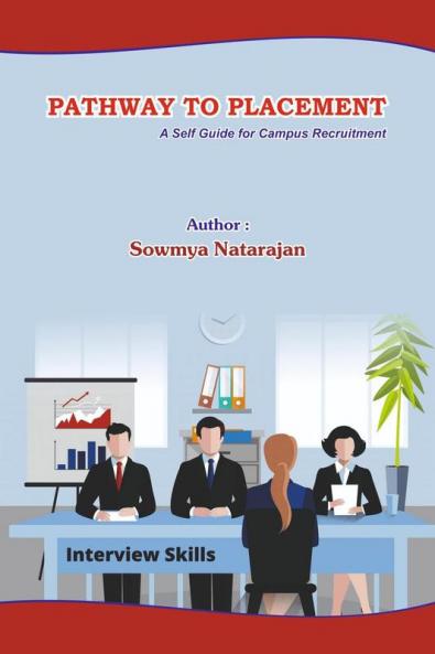 Pathway to Placement: A Self-Help Guide for Campus Recruitment