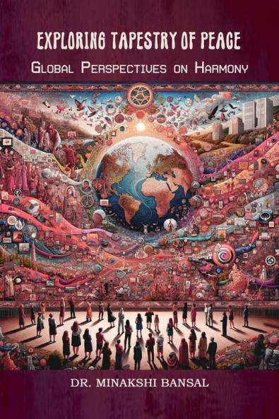 Exploring Tapestry of Peace: Global Perspectives on Harmony