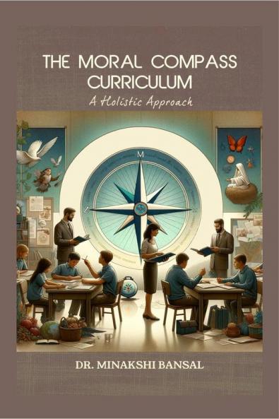 The Moral Compass Curriculum: A Holistic Approach