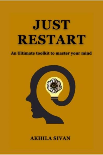 Just Restart: An Ultimate Toolkit to master your mind