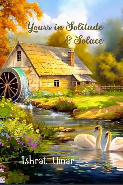 YOURS IN SOLITUDE &amp; SOLACE