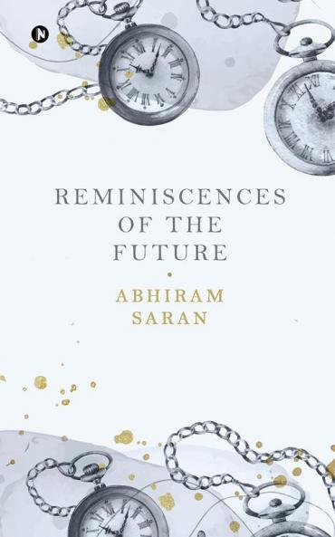 Reminiscences of the Future