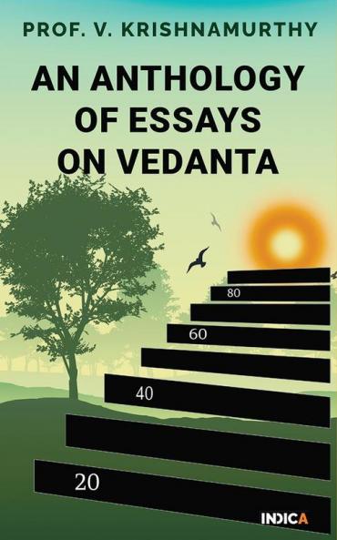 An Anthology of Essays on Vedanta