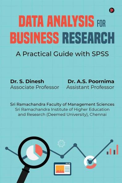 Data Analysis for Business Research: A Practical Guide with SPSS