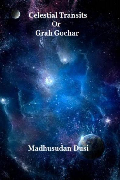 Celestial Transits Or Grah Gochar