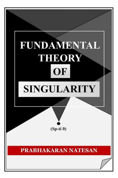 Fundamental Theory of Singularity: New study of space-time