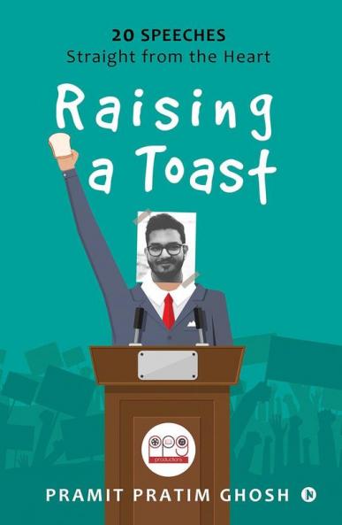 Raising a Toast: 20 Speeches Straight from the Heart
