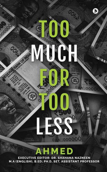 TOO MUCH FOR TOO LESS