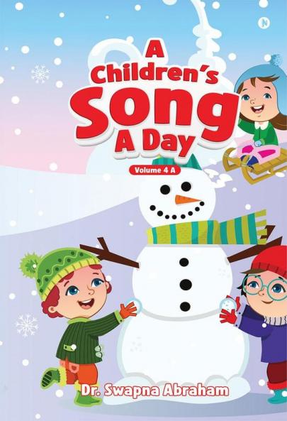 A Children's Song A Day: Volume 4 A