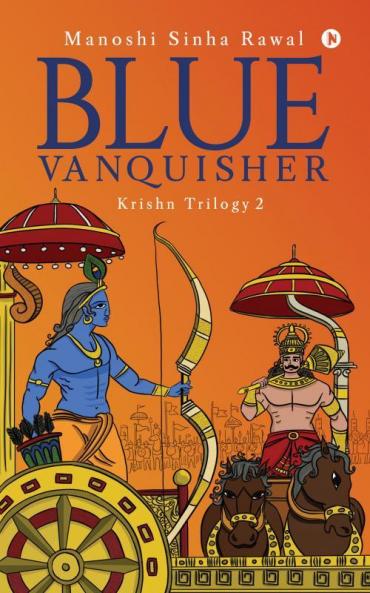 Blue Vanquisher : Krishn Trilogy 2