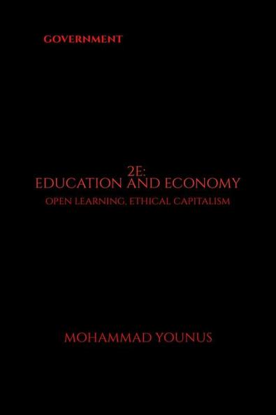 2E: EDUCATION AND ECONOMY: OPEN LEARNING ETHICAL CAPITALISM