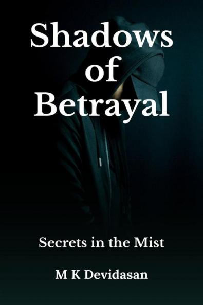 Shadows of Betrayal: Secrets in the Mist